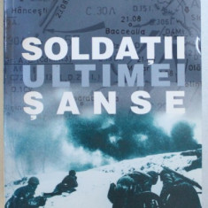 SOLDATII ULTIMEI SANSE de ION ARAMA , 2002