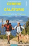 Cerere in calatorie. Un voiaj de nunta plin de aventuri: 6000 de kilometri pe jos, de la Paris la Ierusalim - Mathilde Cortes, Edouard Cortes