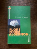 Daniel Keyes - Flori pentru Algernon