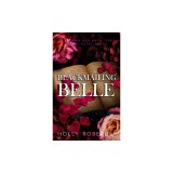Blackmailing Belle: A Spicy Beauty &amp;amp; The Beast Retelling