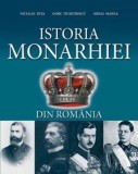 Cumpara ieftin Istoria Monarhiei din Rom&acirc;nia ed. a III-a