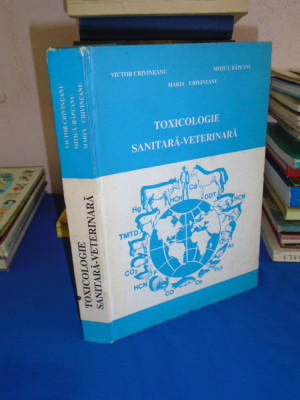 VICTOR CRIVINEANU / MITICA RAPEANU - TOXICOLOGIE SANITARA-VETERINARA , 1996 foto