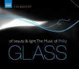 Of Beauty and Light | Philip Glass, Clasica, Naxos