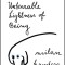 The Unbearable Lightness of Being