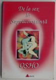 De la sex la Supraconstiinta &ndash; Osho