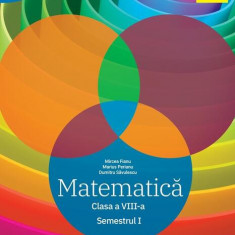 Matematică. Clasa a VIII-a. Semestrul 1 - Traseul albastru. Clubul Matematicienilor - Paperback brosat - Mircea Fianu, Marius Perianu, Dana Heuberger