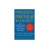 Pioneering Portfolio Management: An Unconventional Approach to Institutional Investment