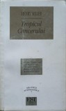 TROPICUL CANCERULUI-HENRY MILLER-219747