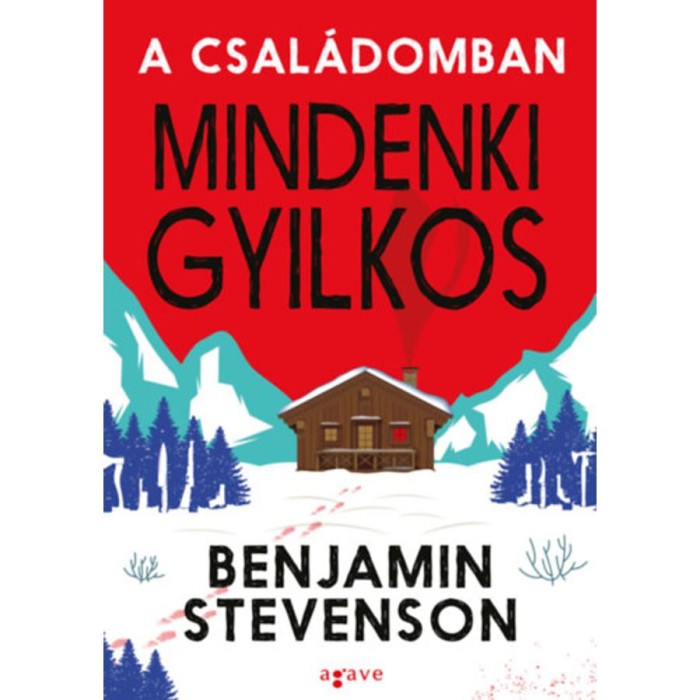A csal&aacute;domban mindenki gyilkos - Benjamin Stevenson