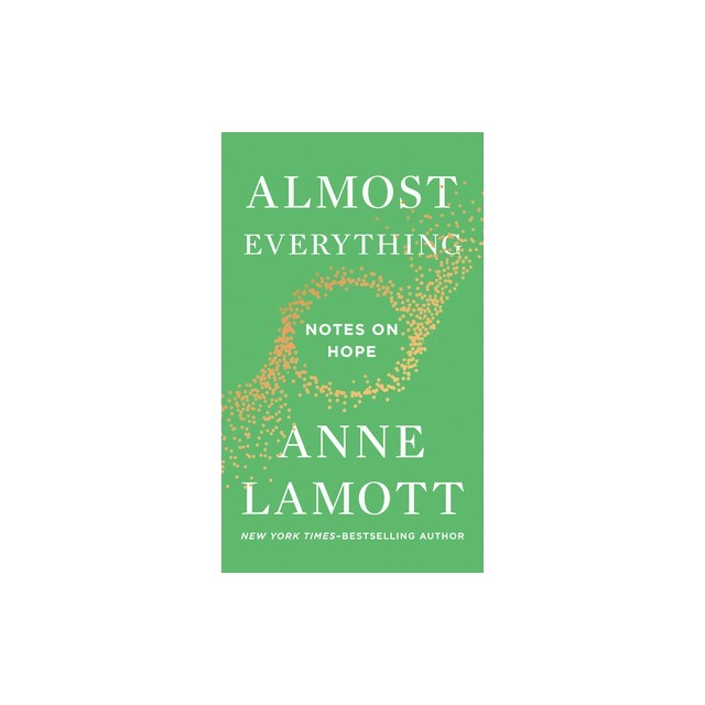 Almost Everything: Notes on Hope