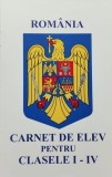 Carnet de elev pentru clasele I-IV - ***