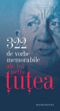 322 de vorbe memorabile ale lui Petre Tutea, Humanitas