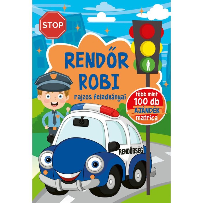 Rendőr Robi rajzos feladv&aacute;nyai - Nagy M&aacute;ria