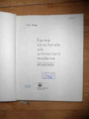 Forme Structurale Ale Arhitecturii Moderne - Curt Siegel ,534530 foto