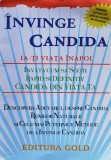 Invinge Candida, Ia-ti Viata Inapoi! - Badea Mihaela ,557629