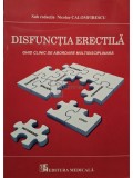 Nicolae Calomfirescu - Disfunctia erectila (Editia: 2009)