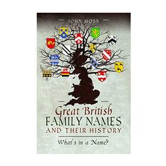 Great British Family Names and Their History