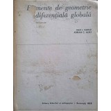 ELEMENTE DE GEOMETRIE DIFERENTIALA GLOBALA-DAN I. PAPUC, ADRIAN C. ALBU-287461