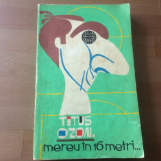 mereu in 16 metri titus ozon editura stadion 1972 RSR carte fotbal fan sport