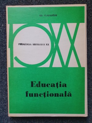 EDUCATIA FUNCTIONALA - Claparede foto