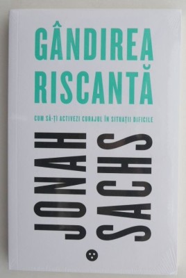 Gandirea riscanta - Jonah Sachs foto