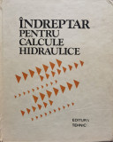 Indreptar Pentru Calcule Hidraulice - P.g.kiselev ,555043, Tehnica