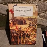 Revolutia Franceza. Poporul si Regele Vol. I - Max Gallo