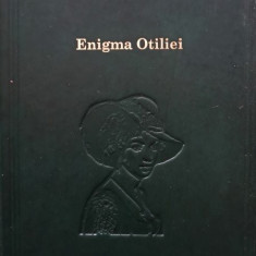 George Călinescu - Enigma Otiliei (editia 2009)