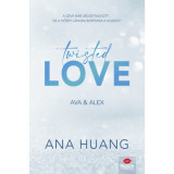 Twisted Love - Ava &amp; Alex - Twisted-sorozat 1. r&eacute;sz - Ana Huang