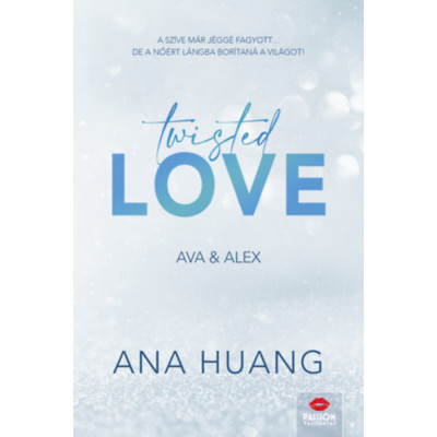 Twisted Love - Ava &amp;amp; Alex - Twisted-sorozat 1. r&amp;eacute;sz - Ana Huang foto