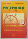 MATEMATICA, CLASA A XI-A de MARIUS BURTEA, GEORGETA BURTEA , 2006 *MINIMA UZURA