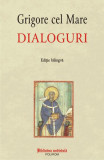 Dialoguri - Paperback brosat - Grigore cel Mare - Polirom