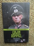 Erwin Rommel. Vulpea desertului Protagonisti ai celui de-al Doilea Razboi Mondial IN TIPLA