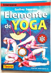 Godfrey Devereux - Elemente de Yoga _ carte _ Ed Teora Bucuresti 1999