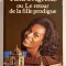 Tieta d&#039;Agreste ou Le retour de la fille prodigue - Jorge Amado, ISBN 2234009219