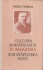 Stefan Ciobanu - Cultura romaneasca in Basarabia sub stapanirea rusa, 1992