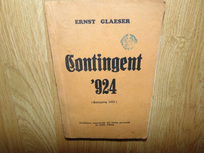 CONTINGENTUL 1924 -ERNST GLAESER ANUL 1929