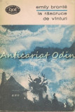 Cumpara ieftin La Rascruce De Vinturi - Emily Bronte
