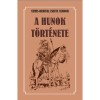 A hunok t&ouml;rt&eacute;nete - Nemes-Dedinai Zsuffa S&aacute;ndor