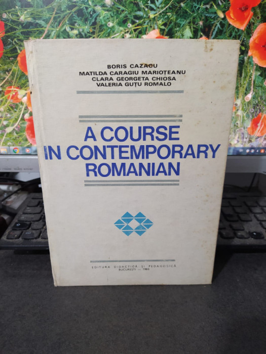 A course in contemporary romanian Rom&acirc;na prin engleză B. Cazacu Buc. 1980 005