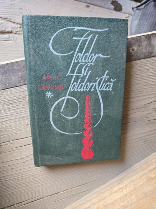 Foldor și folcloristica - Artur Gorovei