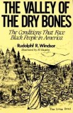 The Valley of the Dry Bones: The Conditions That Face Black People in America Today