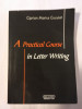 A practial Course in Letter Writing, Ciprian Marius Cucuiat, Ed. Risoprint 2006