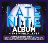 Various Artists The Best Late Nite Album In The World... Ever! digi (3cd)