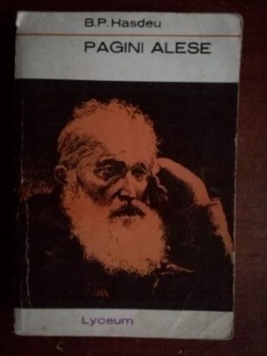 Pagini alese-B. P. Hasdeu foto