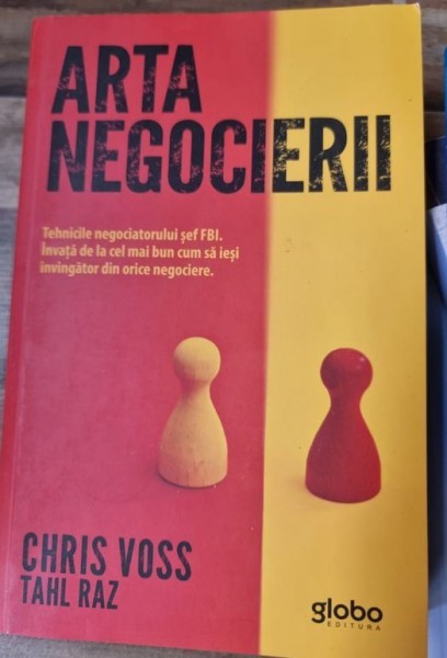 Chris Voss, Tahl Raz - Arta Negocierii