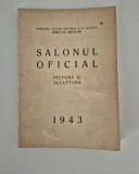 Carte veche Salonul Oficial 1943 Pictura Sculptura