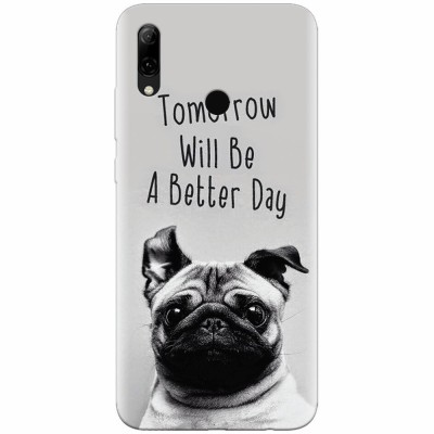 Husa silicon pentru Huawei P Smart 2019, Tomorrow Will Be A Better Day Pug foto