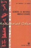 Cumpara ieftin Aschierea Cu Materiale Mineralo-Ceramice - Gh. Draghici, O. Gartig