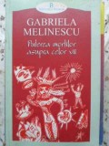 PUTEREA MORTILOR ASUPRA CELOR VII. ANTOLOGIE-GABRIELA MELINESCU-351972